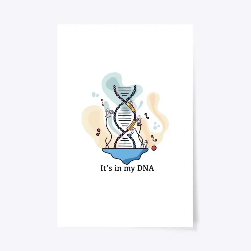 Its in my DNA: